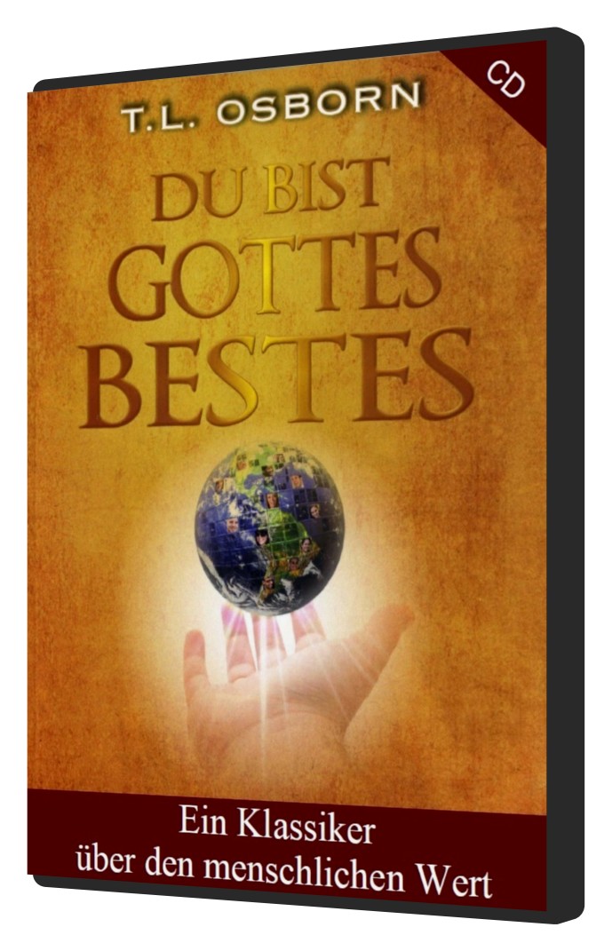 Hörbücher Deutsch - T.L. Osborn: Du bist Gottes Bestes! (mit Hintergrundmusik-3 CDs)