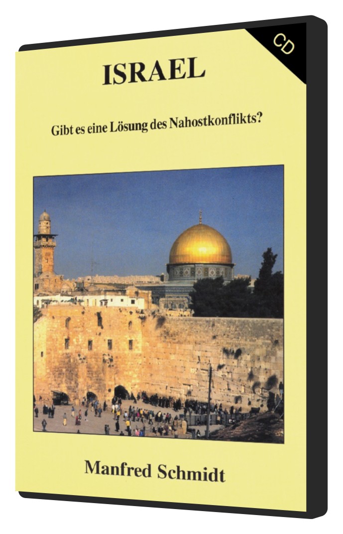 Manfred Schmidt: Israel-gibt es eine Lösung des Nahostkonfliktes? (3 CDs)