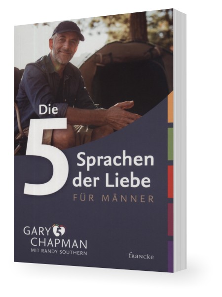 Gary Chapman: Die 5 Sprachen der Liebe für Männer