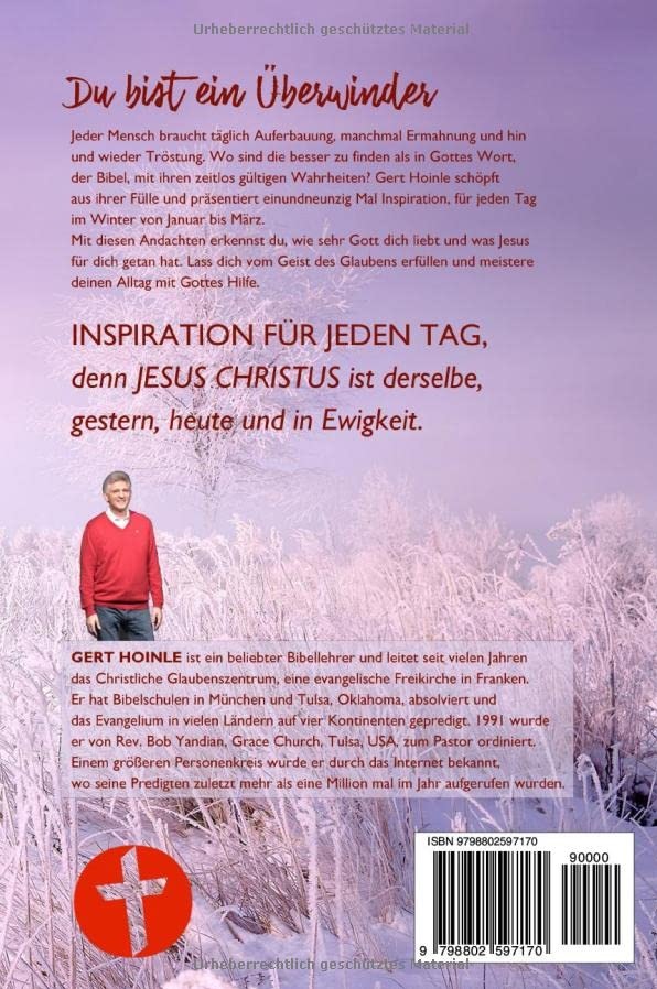 Gert Hoinle: Du bist ein Überwinder: 91 Andachten: Inspiration für jeden Tag von Januar bis März