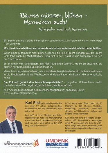 Karl Pilsl: Bäume müssen blühen - Menschen auch!