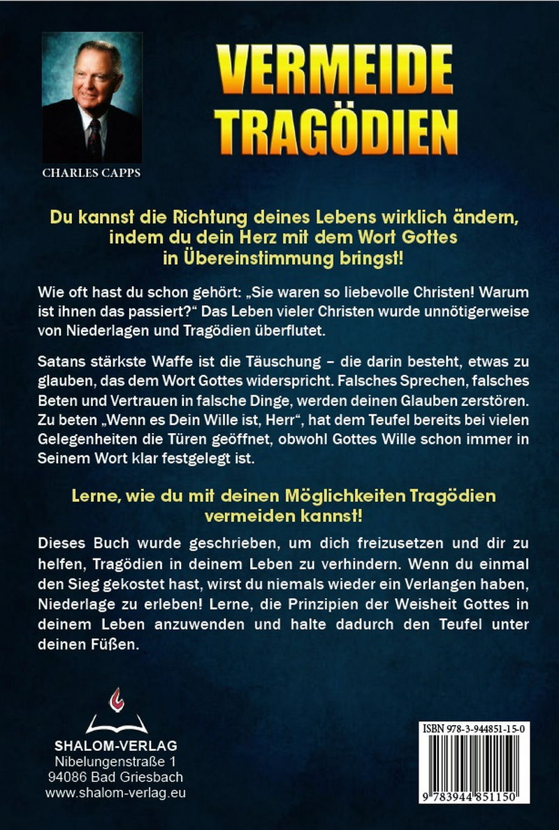 Charles Capps: Wie du Tragödien vermeiden und ein besseres Leben führen kannst