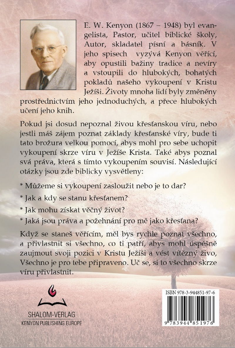 E.W. Kenyon: Jak se staneš novým stvorením & Vezmi si, co ti patrí