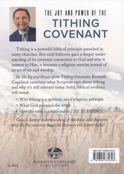 Kenneth Copeland: The Joy and Power of the Tithing Covenant