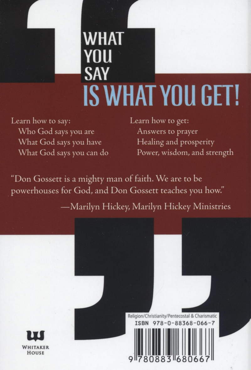 Don Gossett: What you say is what you get!