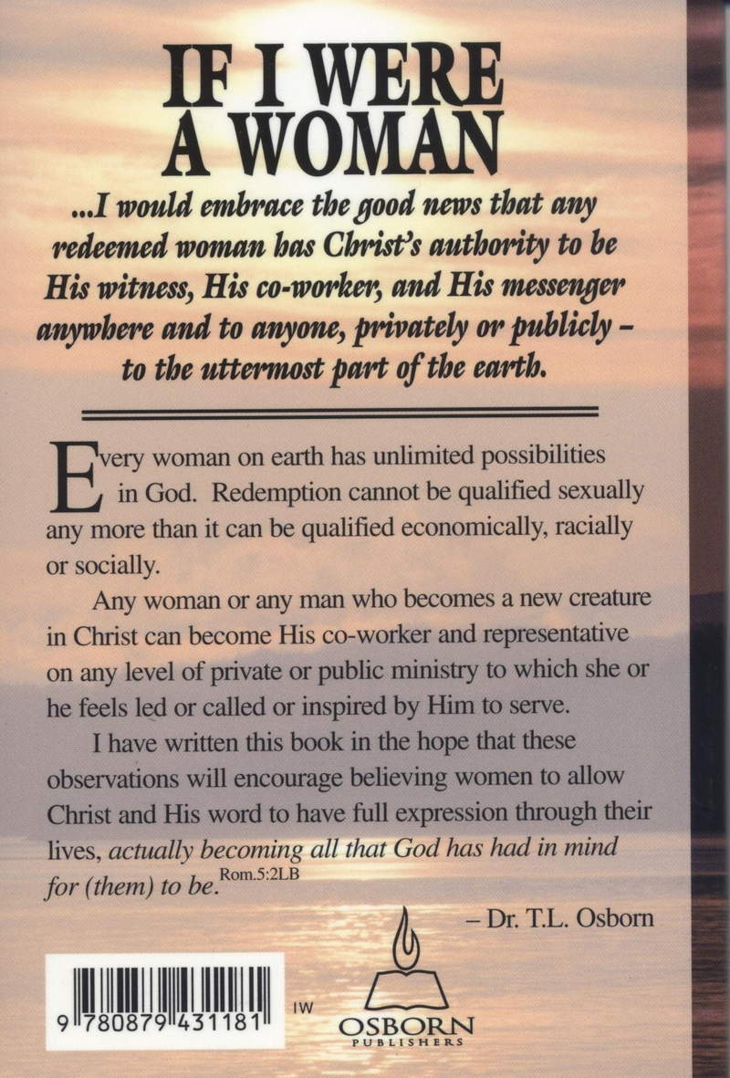 T.L. Osborn: If I were a Woman (new)