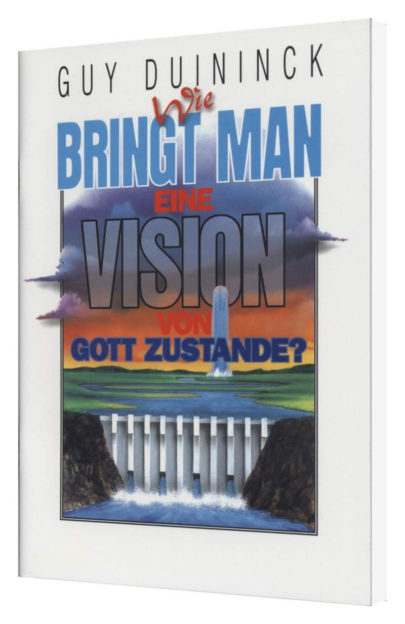 Guy Duininck: Wie bringt man eine Vision von Gott zustande?
