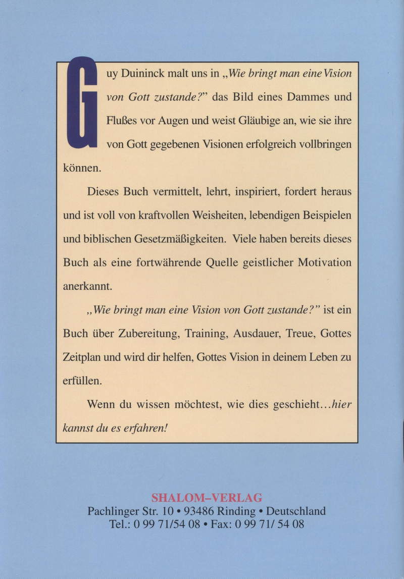 Guy Duininck: Wie bringt man eine Vision von Gott zustande?