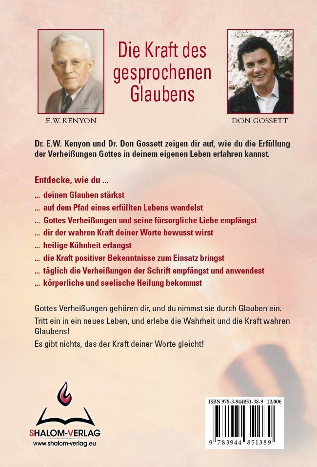 E.W. Kenyon & Don Gossett: Die Kraft des gesprochenen Glaubens