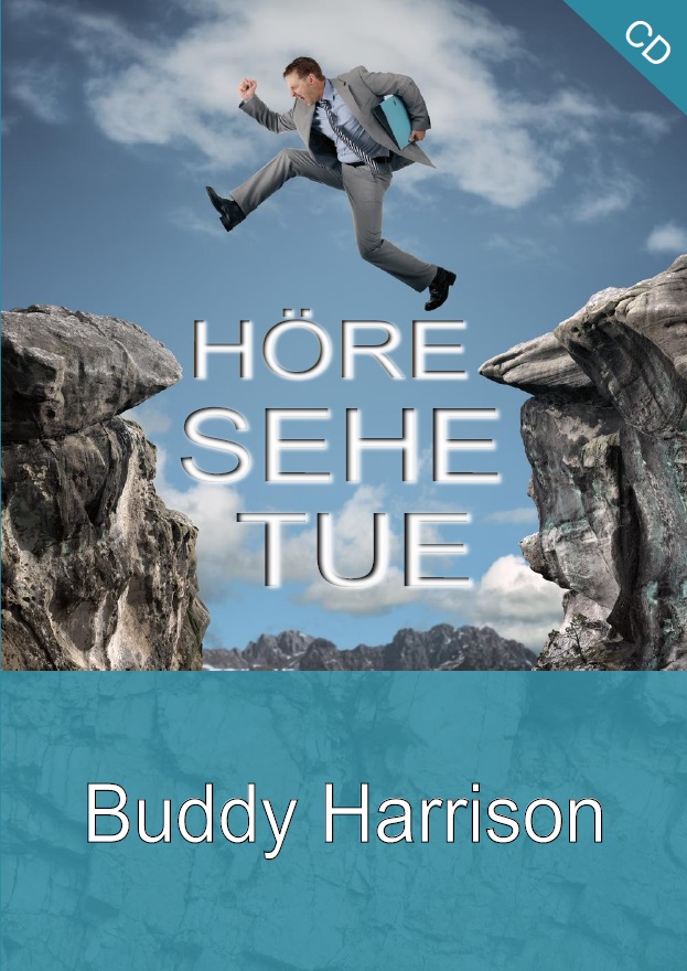 Buddy Doyle Hamison: Höre, sehe, tue - Geistl. Gesetze Gottes (CD)