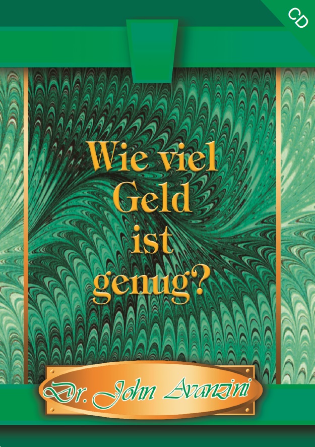 John Avanzini: Wie viel Geld ist genug? (1 CD)