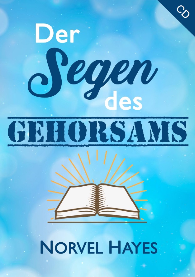 Norvel Hayes: Der Segen des Gehorsams (1 CD)