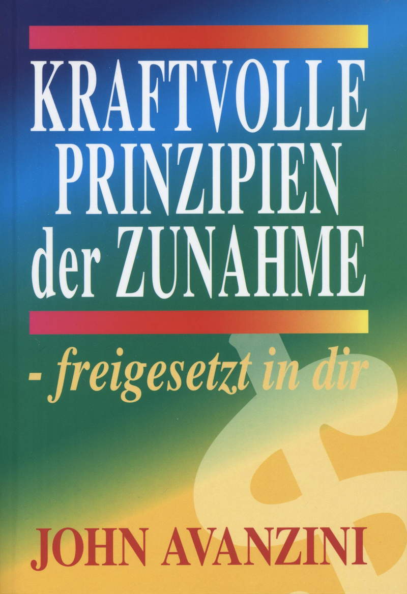 John Avanzini: Kraftvolle Prinzipien der Zunahme - freigesetzt in dir (Rabattangebot 4 Stk + 1 Gratis)