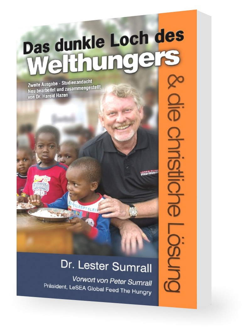 Lester Sumrall: Das dunkle Loch des Welthungers & die christliche Lösung