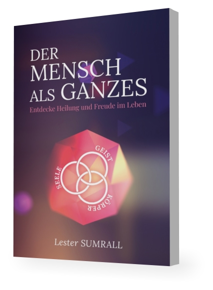 Lester Sumrall: Der Mensch als Ganzes (Geist, Seele, Körper)