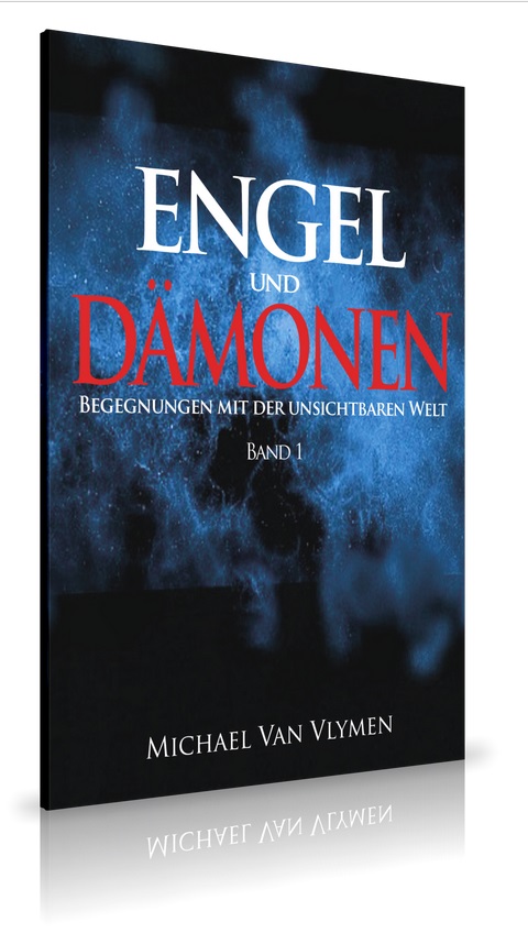 Michael Van Vlymen: Engel und Dämonen - Band 1