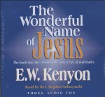 Hörbücher Englisch - E.W. Kenyon: The Wonderful Name of Jesus (3 CD)