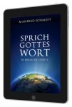 E-Books - Manfred Schmidt: Sprich Gottes Wort [eBook]