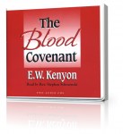 Hörbücher Englisch - E.W. Kenyon: The Blood Covenant (2 CD)