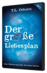 Hörbücher Deutsch - T.L. Osborn: Der große Liebesplan (mit Hintergrundmusik-MP3-1CD)