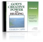 Hörbücher Englisch - Charles Capps: God's Creative Power For Healing (CD)