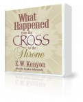 Hörbücher Englisch - E.W. Kenyon: What Happened From the Cross to the Throne (6 CDs)