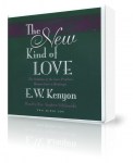 Hörbücher Englisch - E.W. Kenyon: The New Kind of Love (2 CD)