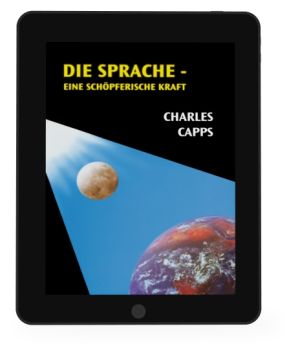 Charles Capps: Die Sprache - eine schöpferische Kraft [eBook]