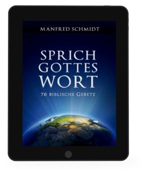 Manfred Schmidt: Sprich Gottes Wort [eBook]