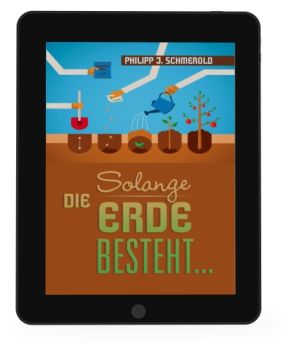 Philipp J. Schmerold: Solange die Erde besteht [eBook]