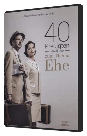 Manfred & Katharina Roth: 40 Predigten  zum Thema Ehe (Stick)