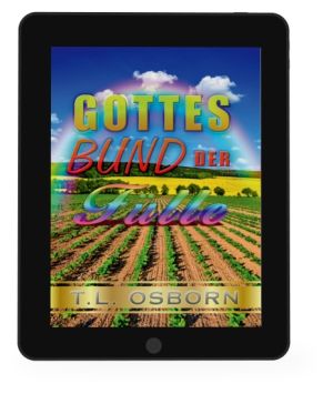 T.L. Osborn: Gottes Bund der Fülle [eBook]