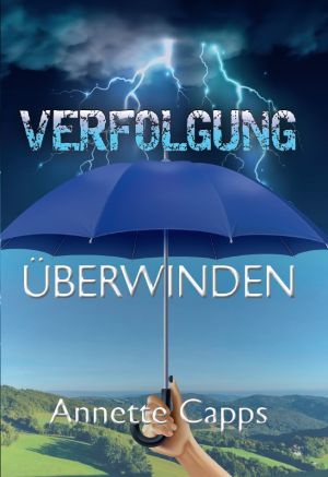 Annette Capps: Verfolgung überwinden (Download)
