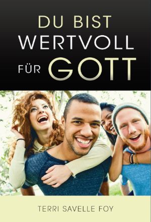 Terri Savelle Foy: Du bist wertvoll für Gott (Hörbuch-Download)