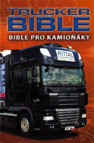 Trucker Bible - Bible pro Kamioňáky (Czech/tschechisch)