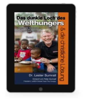 Lester Sumrall: Das dunkle Loch des Welthungers [eBook]