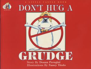 D. Perugini: Don't hug a Grudge