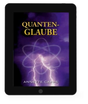 Annette Capps: Quanten-Glaube [eBook]