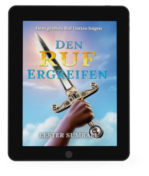 Lester Sumrall: Den Ruf ergreifen [eBook]