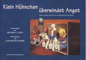 Beverly Capps: Klein Hühnchen überwindet Angst