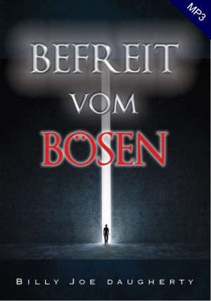 Befreit vom Bösen Hörbuch (Download)