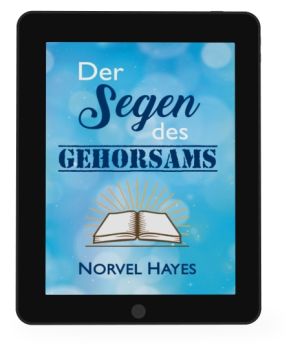 Norvel Hayes: Der Segen des Gehorsams [eBook]
