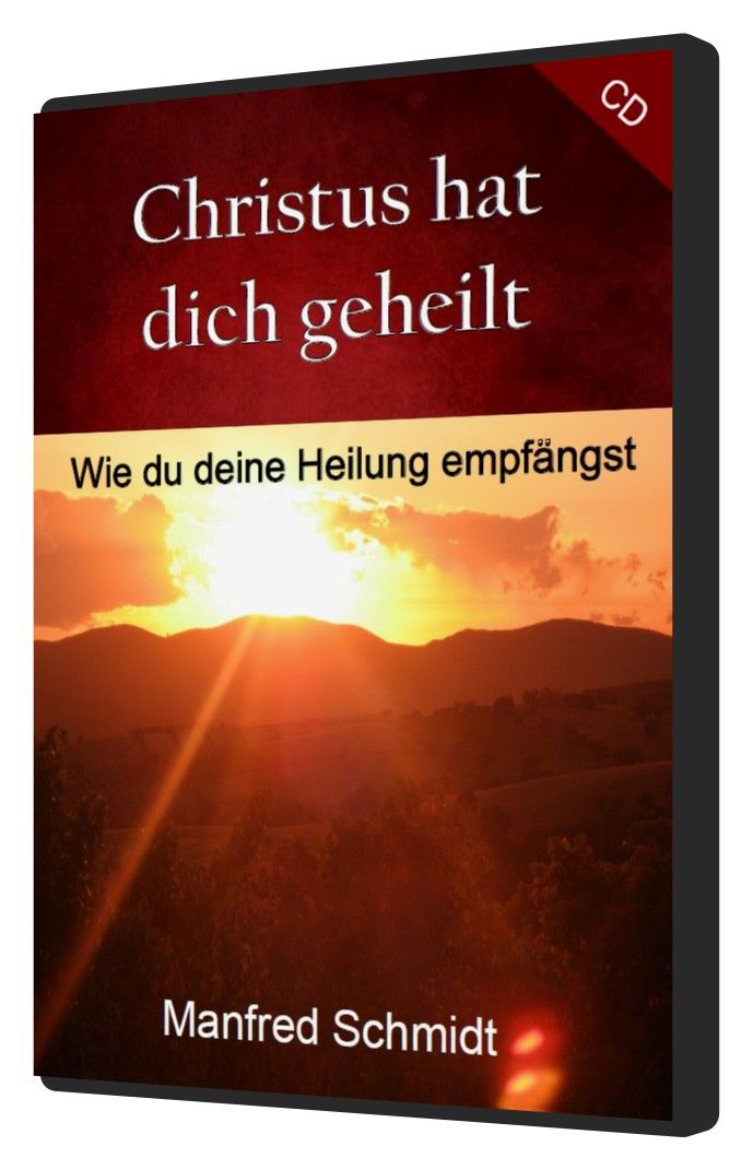 Hörbücher Deutsch - Manfred Schmidt: Christus hat dich geheilt (3 CDs)