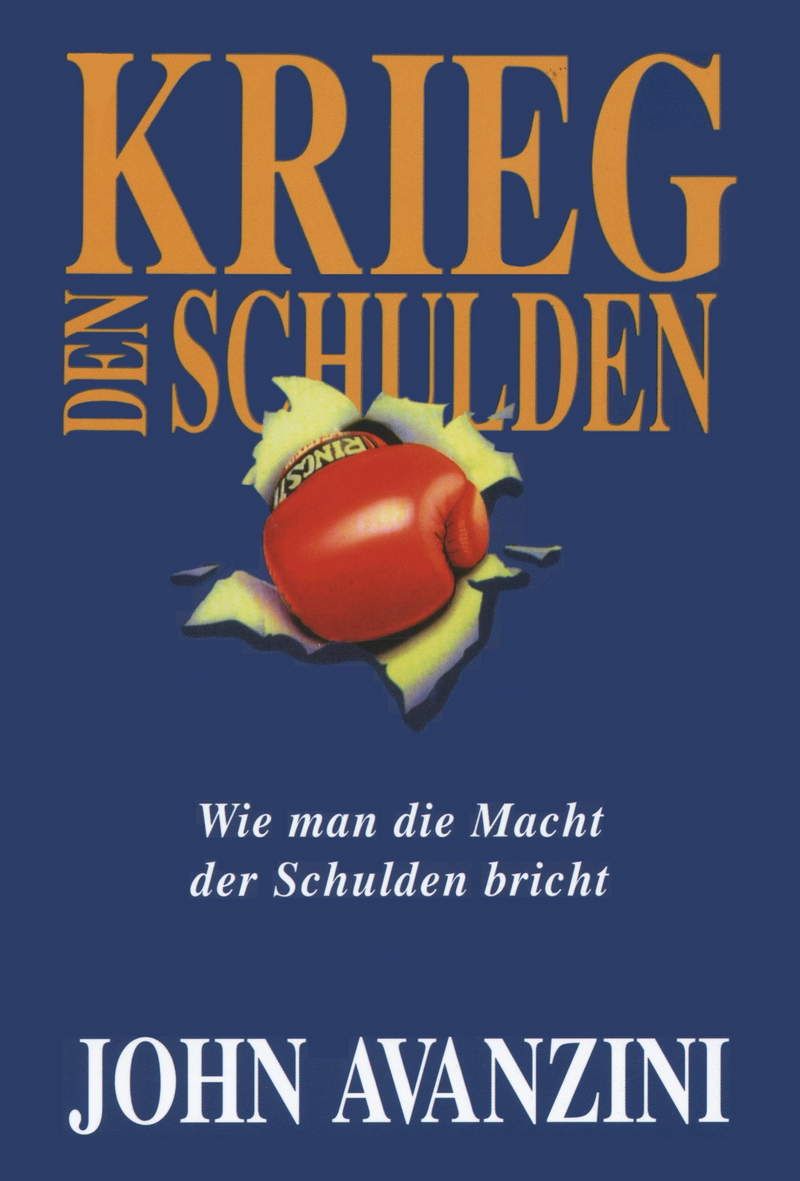 John Avanzini: Krieg den Schulden (Rabattangebot 4 Stk + 1 Gratis)