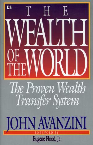 John Avanzini: The Wealth of the World
