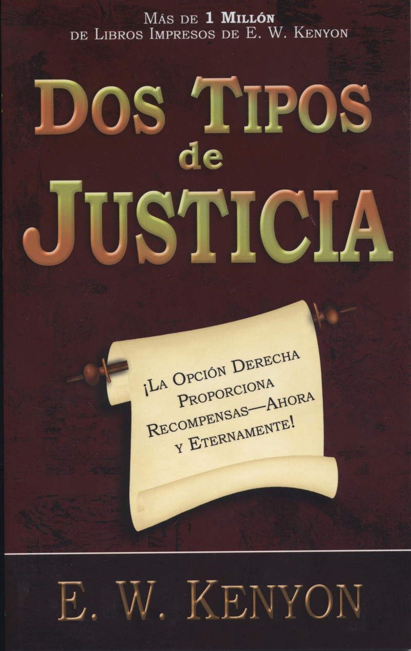 Spanisch - E.W. Kenyon: DOS Tipos de Justicia