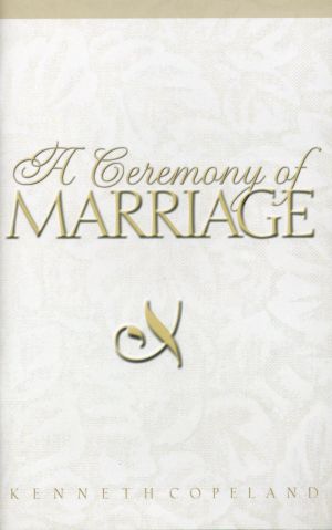 K. Copeland: A Ceremony of Marriage