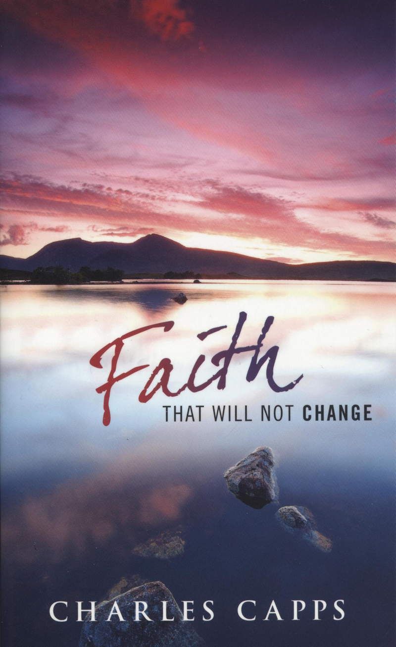 Englische Bücher - Charles Capps: Faith that will not change