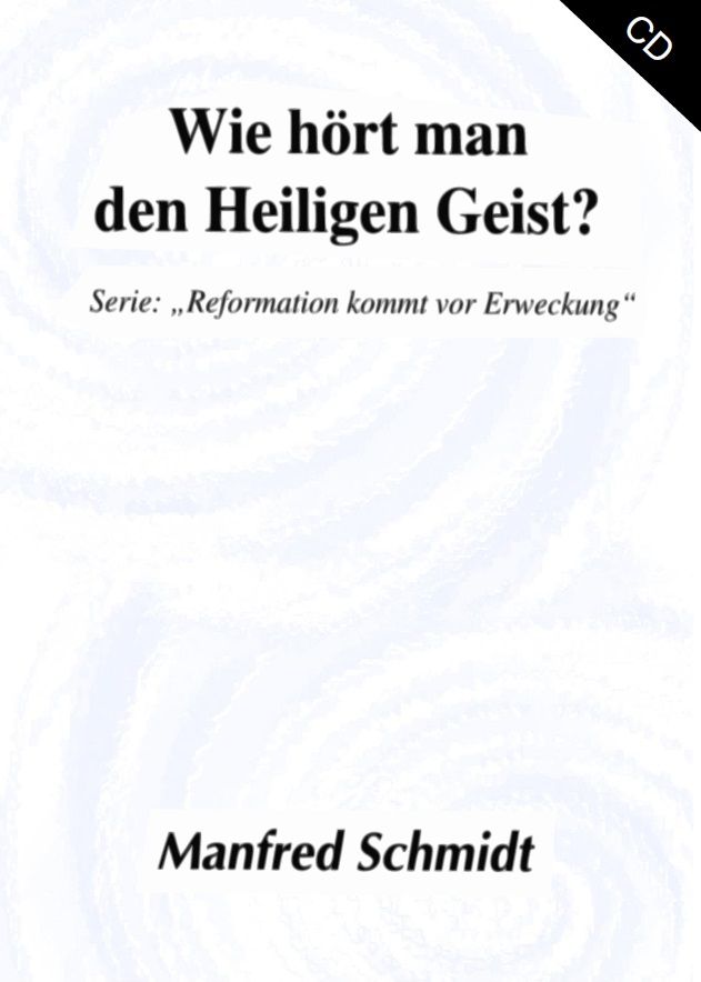 Manfred Schmidt: Wie hört man den Heiligen Geist? (2 CD)