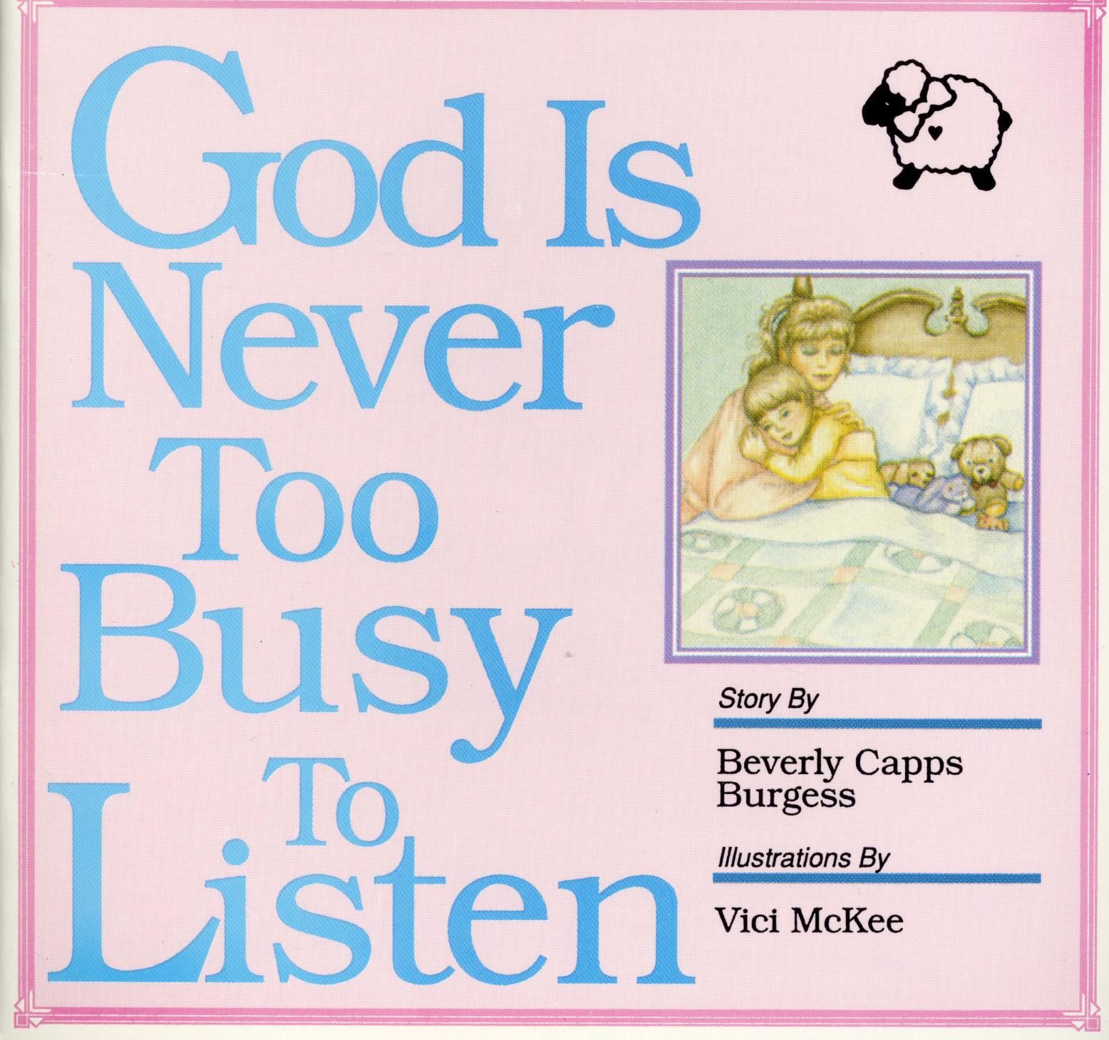 B. Capps: God is never too busy
